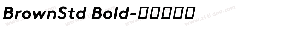 BrownStd Bold字体转换